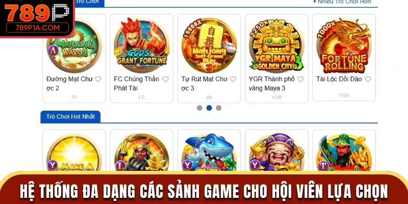 Hệ thống sảnh game vô cùng đa dạng